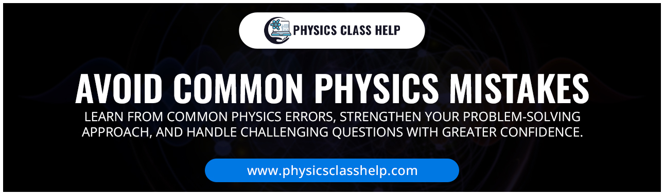 AVOID COMMON PHYSICS MISTAKES
